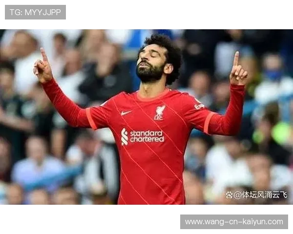 状态回升！萨拉赫连场破门，一数据追平鲁尼加冕英超王，萨拉赫连续5个赛季英超首轮进球